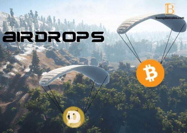 Airdrop là gì? Cách thức kiếm tiền từ Airdrop