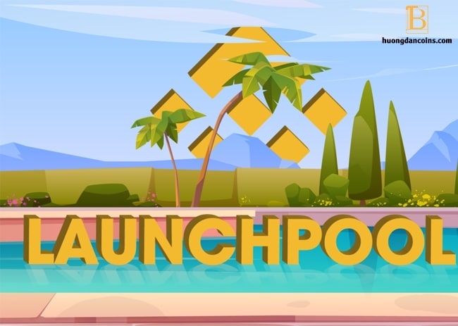 Launchpool Binance là gì? Hướng dẫn tham gia Launchpool trên Binance