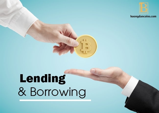 Lending và Borrowing là gì? Những dự án Lending và Borrowing điển hình