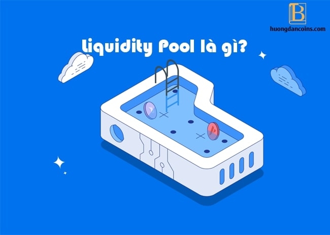 Liquidity Pool là gì? Lợi nhuận cho những người cung cấp Liquidity Pool