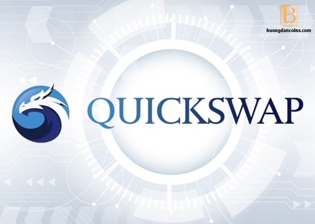 QuickSwap là gì? Hướng dẫn sử dụng sàn QuickSwap